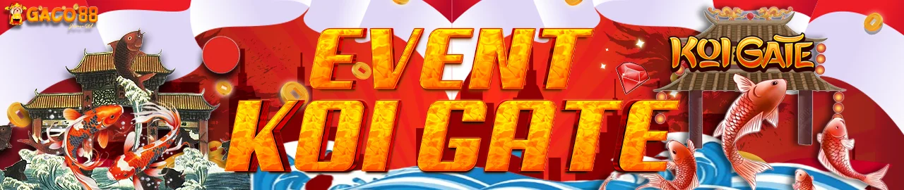 EVENT KOI GATE